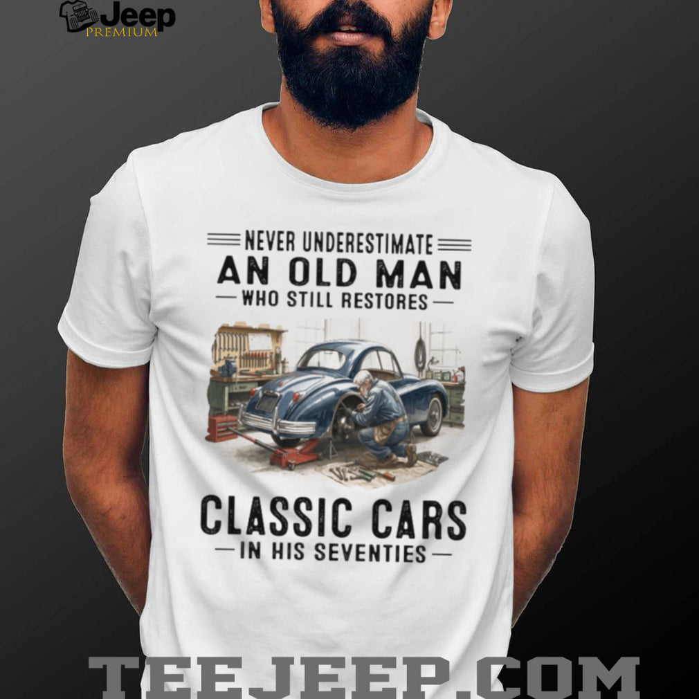Old Man Classic Car Restoration 70s Mechanic T Shirt