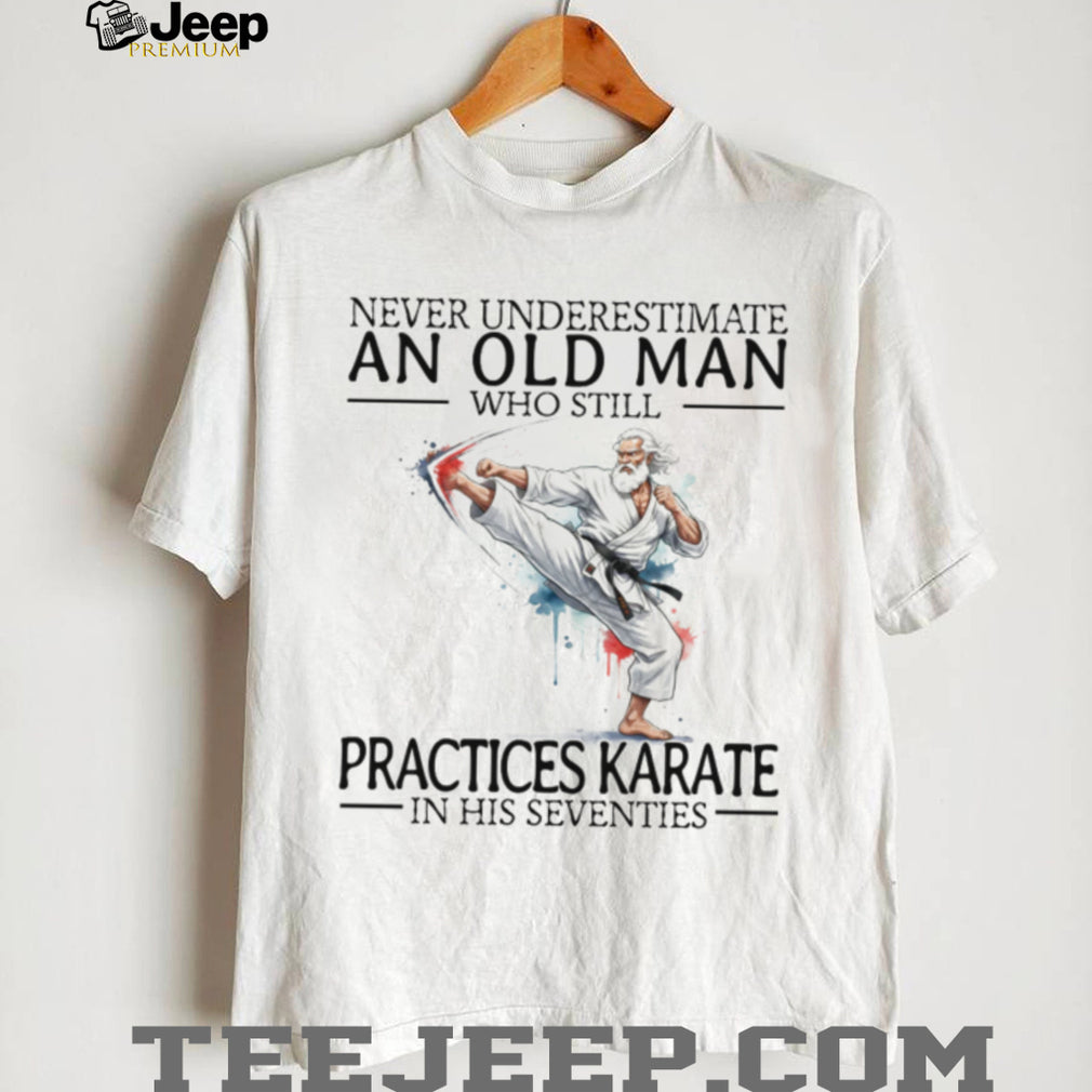Old Man Karate Black Belt Martial Arts Seventies Birthday Gift T Shirt