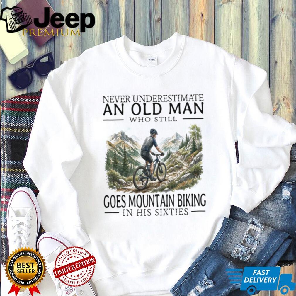 Old Man Mountain Biking Cyclist In His Sixties T Shirt