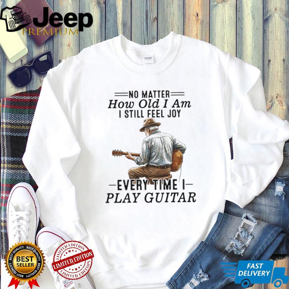 Old Man Playing Guitar Still Feel Joy Musical Hobby T Shirt