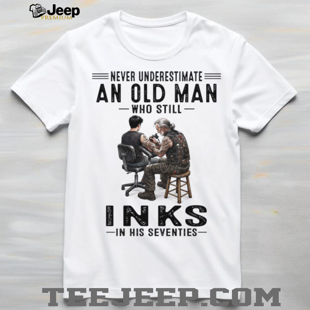 Old Man Tattoo Artist Inks 70s Skilled Professional Shirt