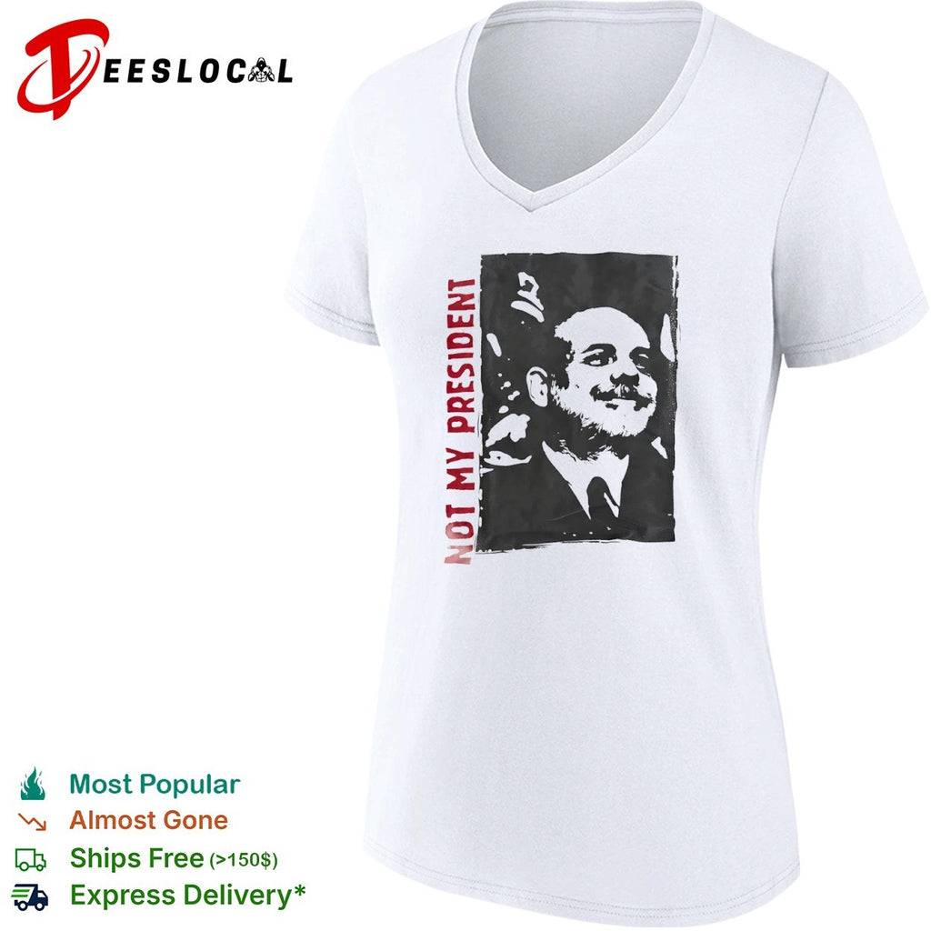 Not My President Portrait protest political statement shirt
