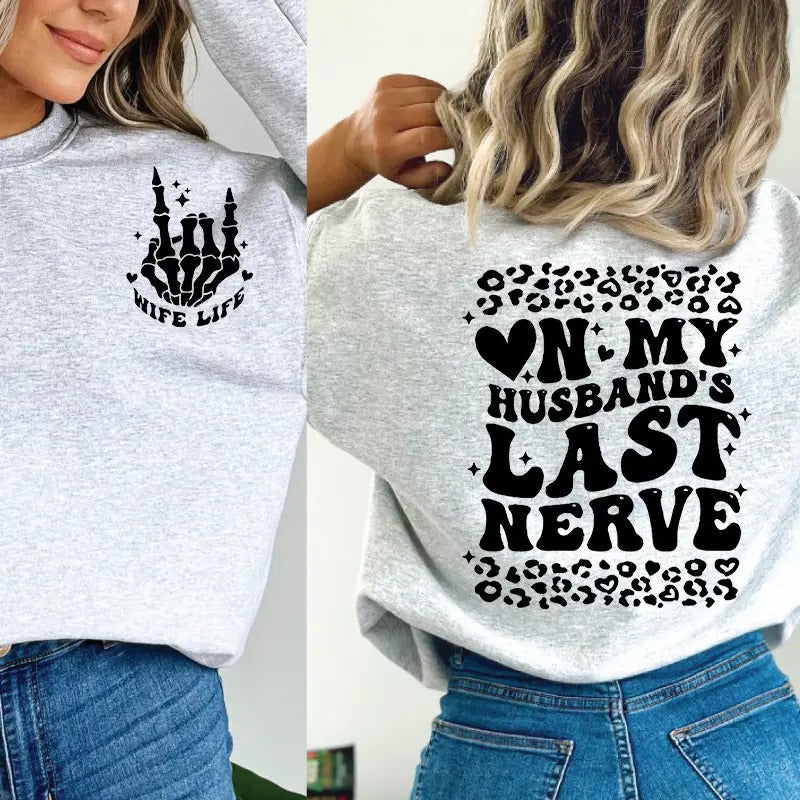On My Husband's Last Nerver Svg & Png Wife Life Png Svg Wife Png Svg Last Nerver Png Svg Husband Svg Cut File T-Shirts,...