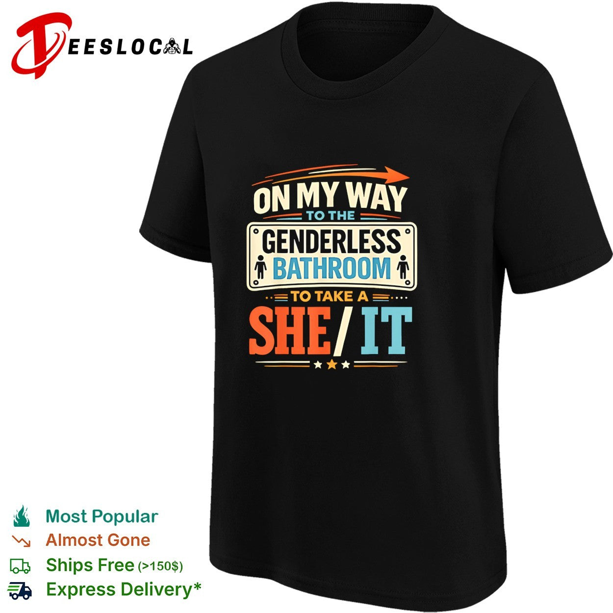 On my way to the genderless bathroom shirt