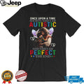 Once Upon A Time Society Said I Am Autistic God Said I Am Perfect Jesus Hugging Child T Shirt