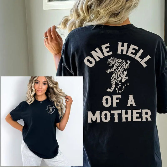 One Hell Of A Mother Tshirt Comfort Colors Tee Mama Retro Graphic Design Tee Mothers Day Gift For Her Cool Mom Shirt Vintage Badass Mom