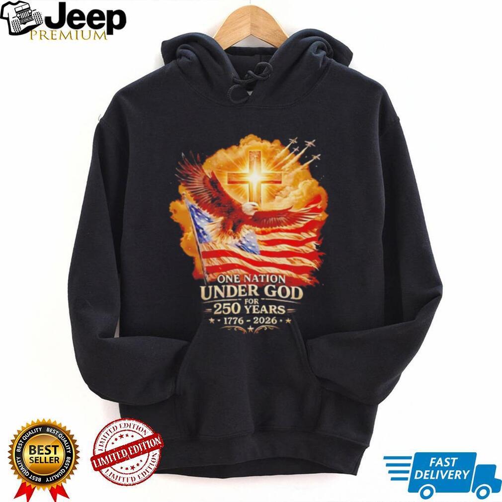 One Nation Under God 250 Years 1776 2026 American Eagle Cross Shirt