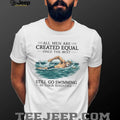 Only The Best Men Still Go Swimming In Their Seventies T Shirt