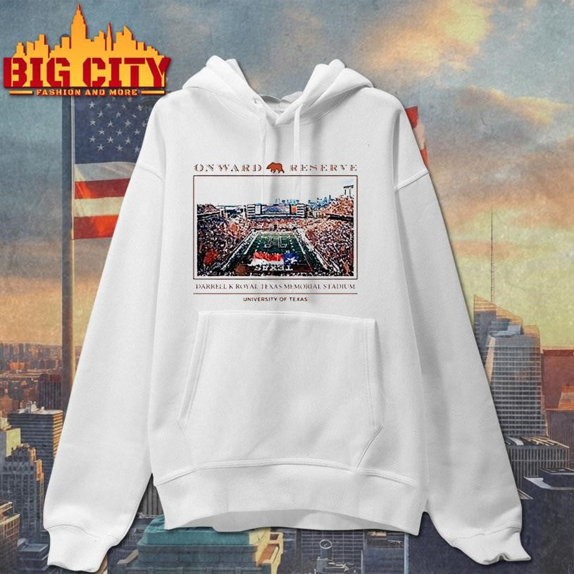 Onward Reserve Texas Longhorns Darrell K Royal Texas Memorial Stadium University Of Texas Shirt