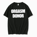 Orgasm Donor Tshirts Sweater