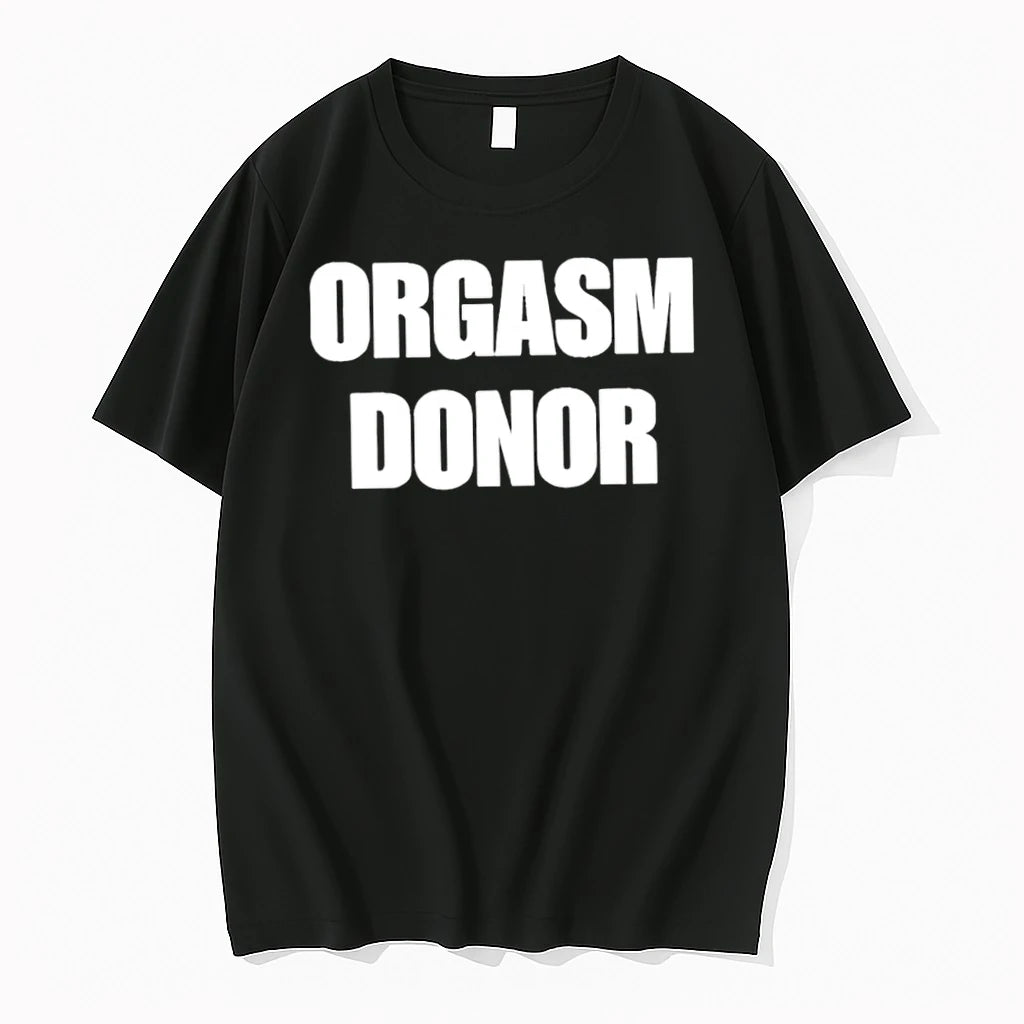 Orgasm Donor Tshirts Sweater