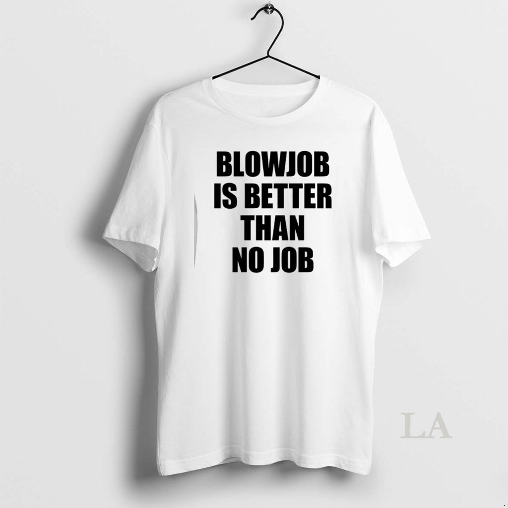 Original Blowjob Is Better Than No Job