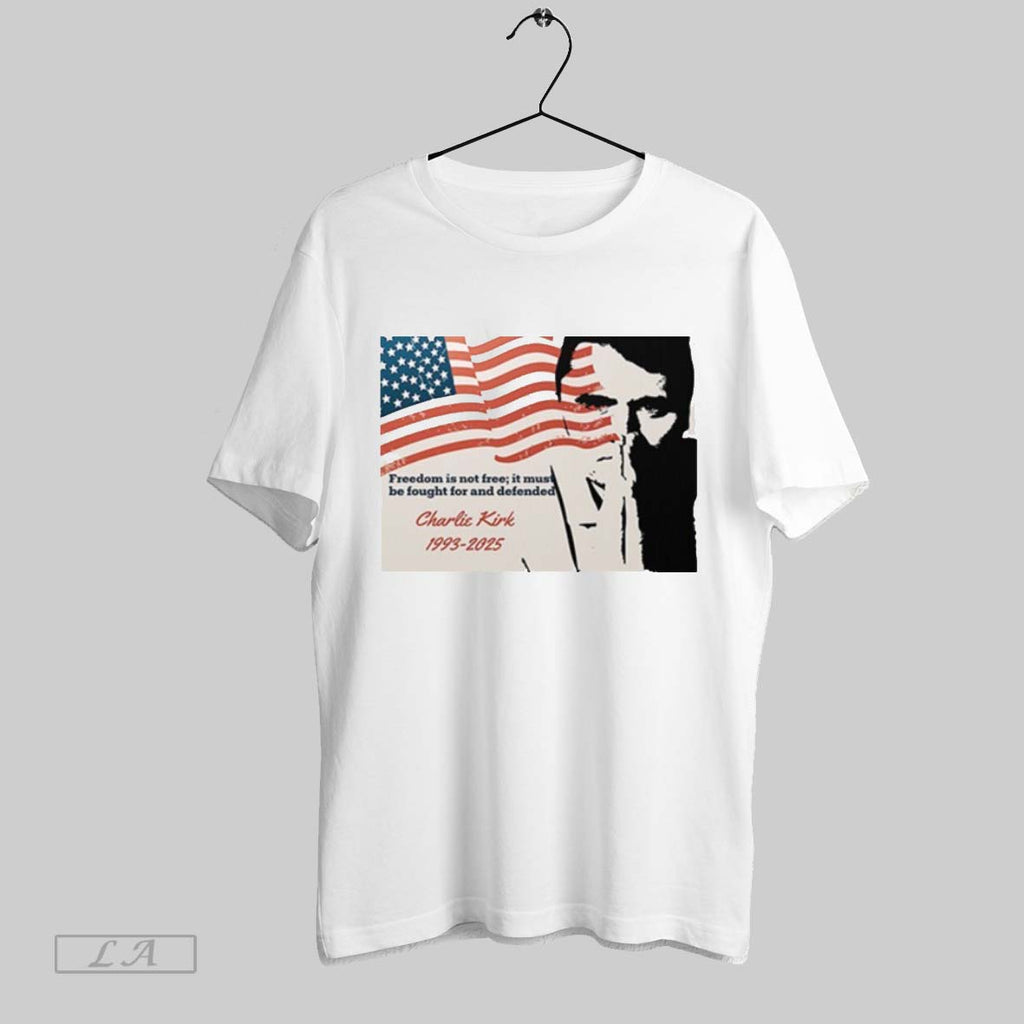 Original Charlie Kirk Freedom Is Not Free It Must Be Fought And Defended 1993 2025