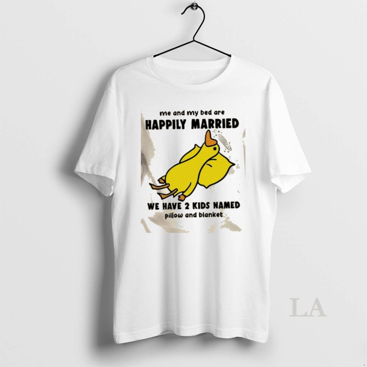 Original Duck Me And My Bed Are Happily Married We Have 2 Kids Named Pillow