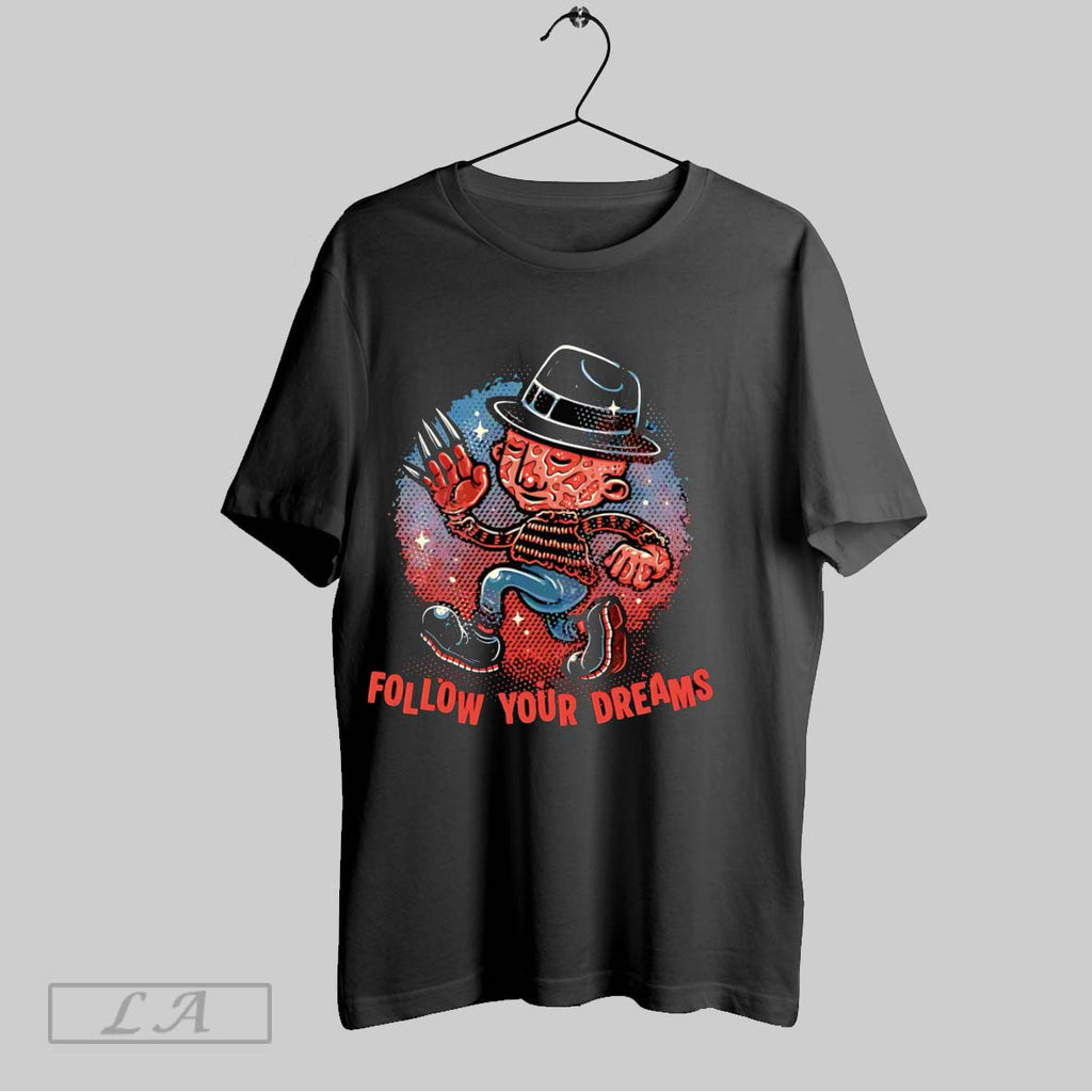 Original Freddy Krueger Follow Your Dreams