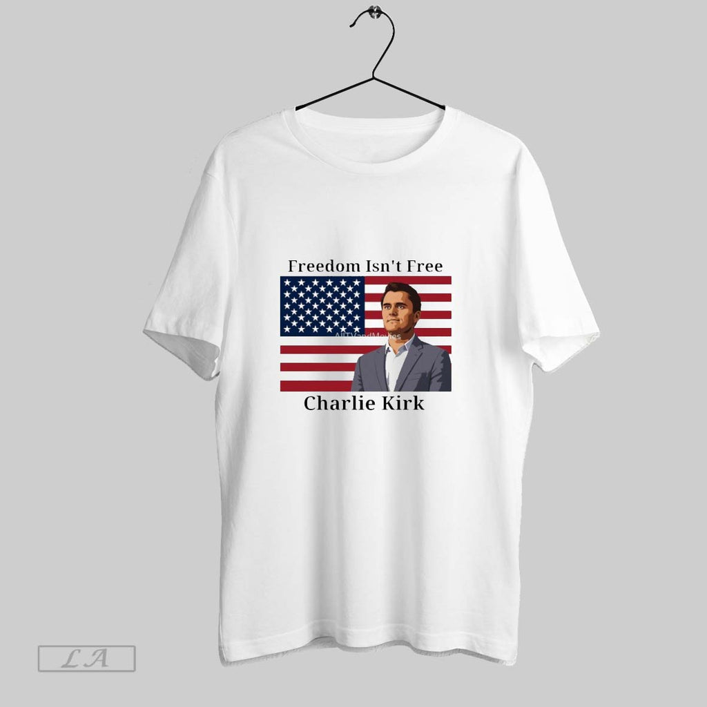 Original Freedom Isnt Free Charlie Kirk