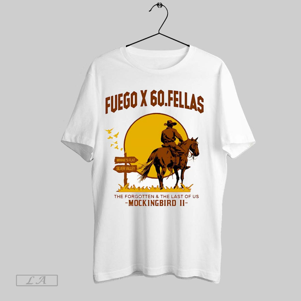 Original Fuego X 60 Fellas The Forgotten And The Last Of Us Mockingbird Ii