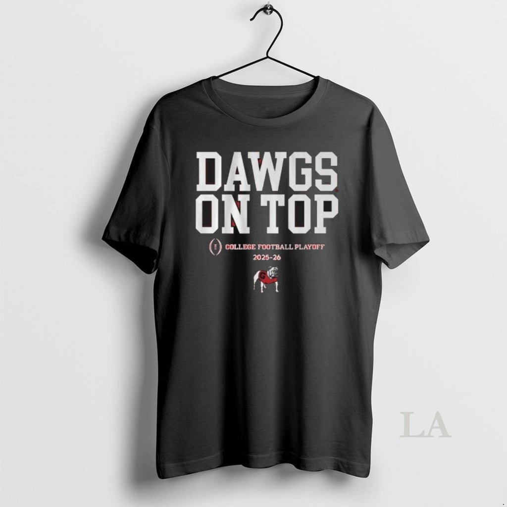 Original Georgia Football 2025 Cfp Dawgs On Top Slogan