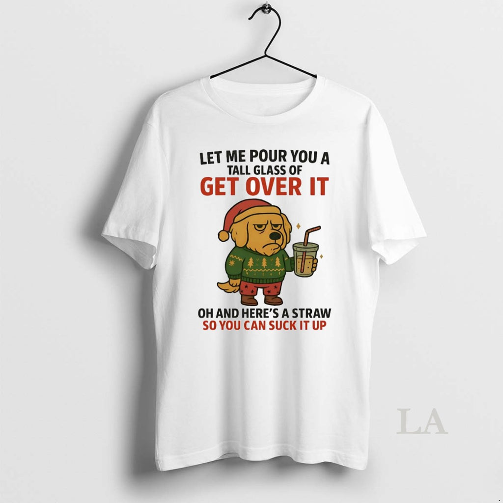 Original Golden Retriever Tall Class Of Get Over It You Can Suck It Up Christmas
