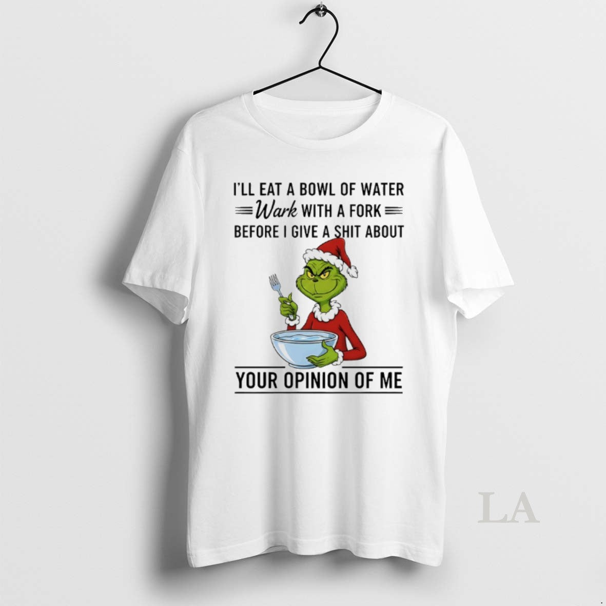 Original Grinch Santa Ill Eat A Bowl Of Water Work With A Fork Before T-Shirts, Hoodie, Sweatshirt | WearSparks.com