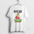 Original Grinch Dear Old Man Winter Bite Me Im Too Old For Crap Christmas