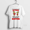 Original Grinch My Mom Didnt Raise A Fool And If She Did It Was My