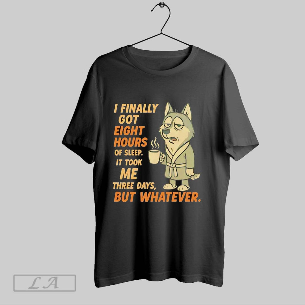 Original Husky I Finally Got 8 Hours Of Sleep It Took Me Three Days But