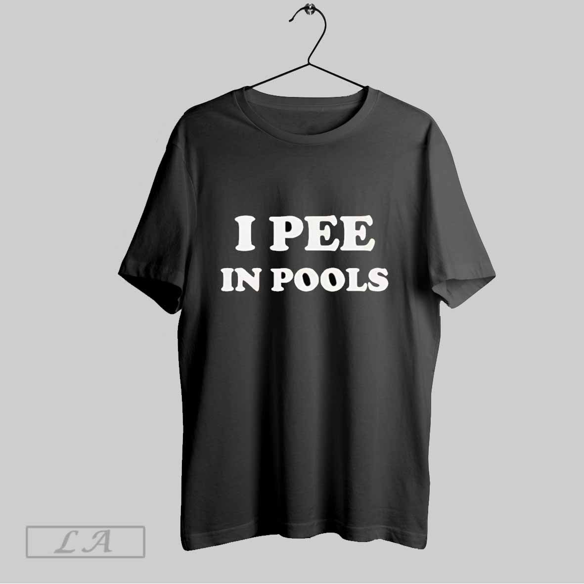 Original I Pee In Pools Funny