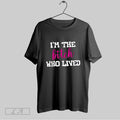 Original Im The Bitch Who Lived