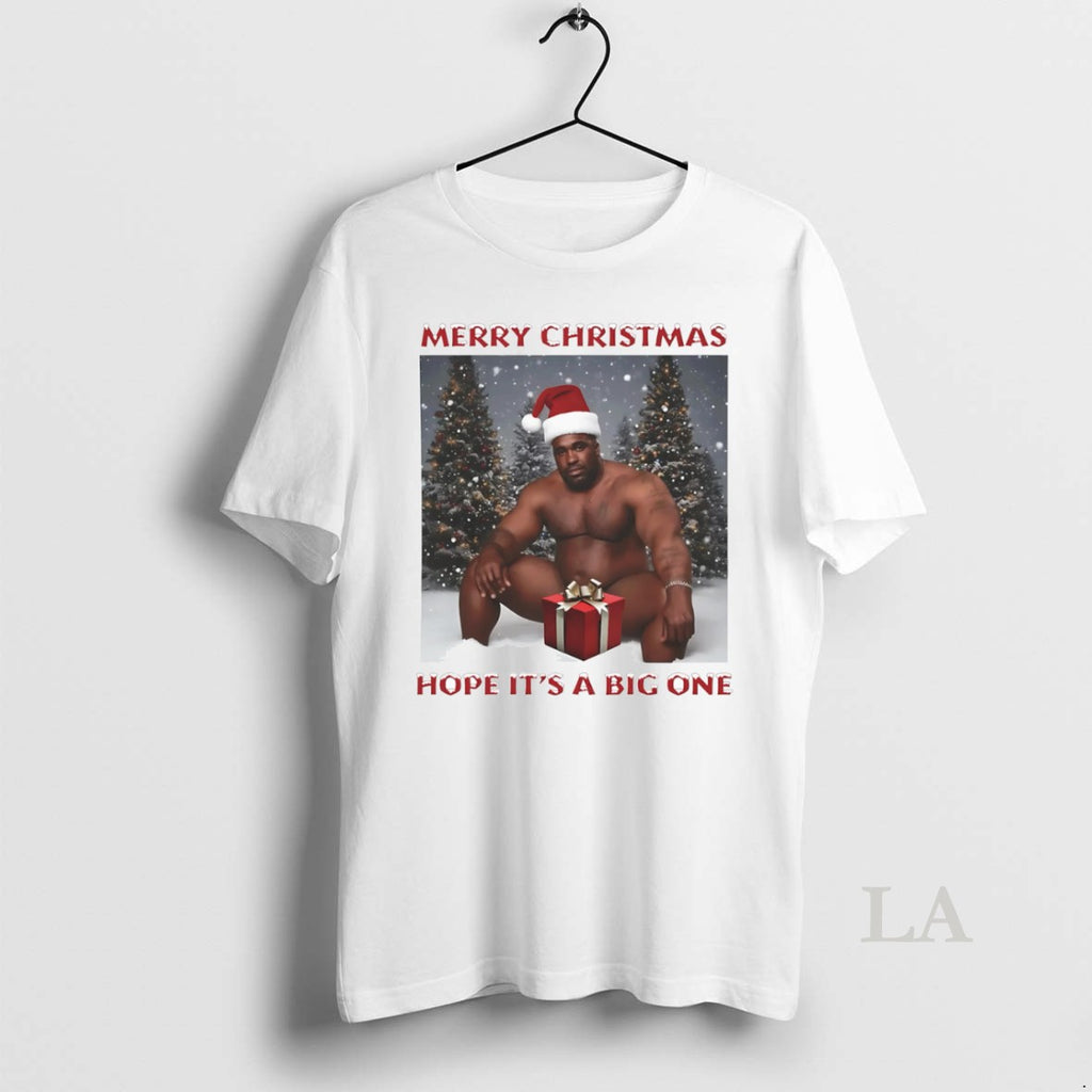 Original Merry Christmas Hope Its A Big One