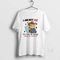 Original Minion I Am Not Fat God Gave Me Airbags Cause Im Precious Circle