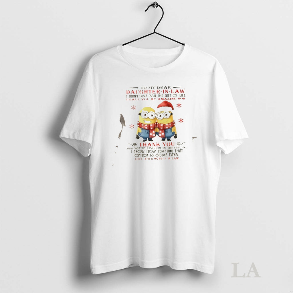 Original Minions To My Dear Daughter In Law I Didnt Give You The Gift Of