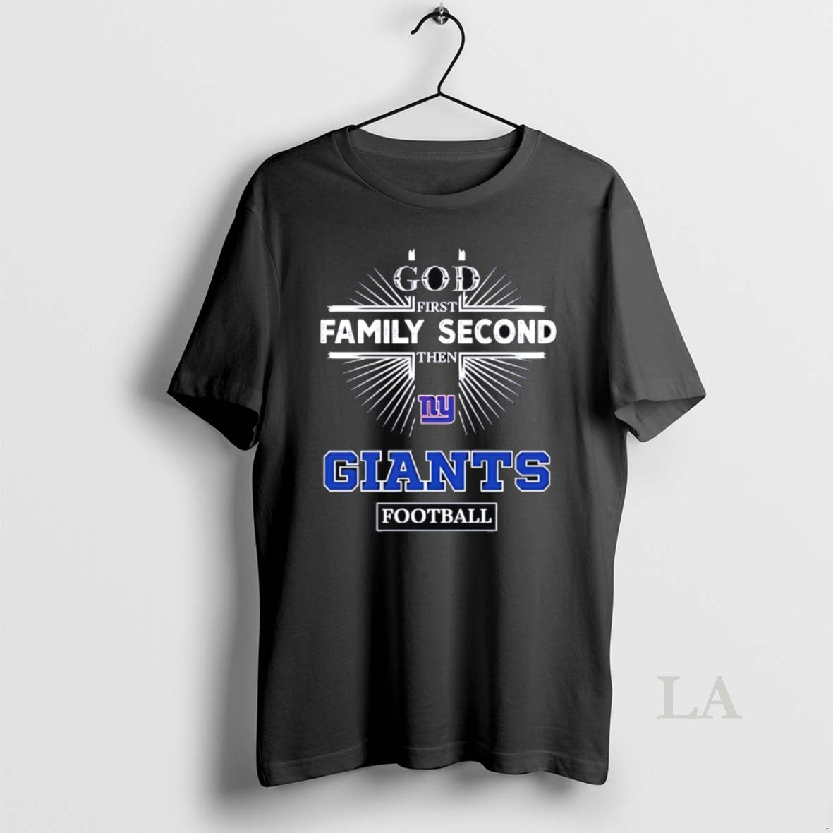 Original New York Giants God First Family Second Then Giants Football