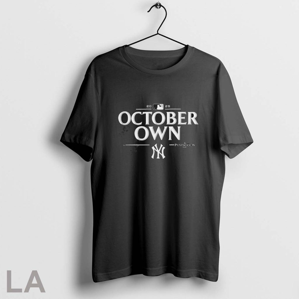 Original New York Yankees 2025 Mlb Postseason Own October