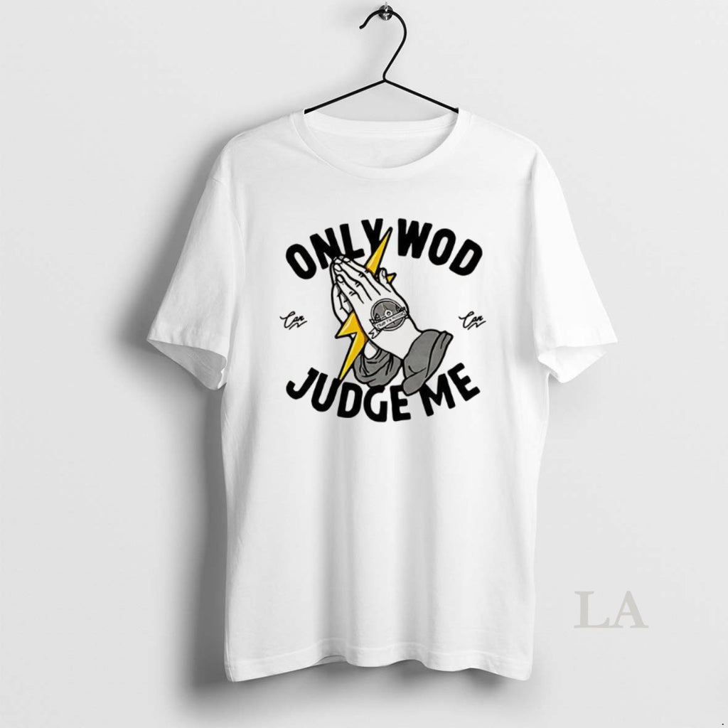 Original Only Wod Can Judge Me