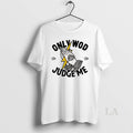 Original Only Wod Can Judge Me