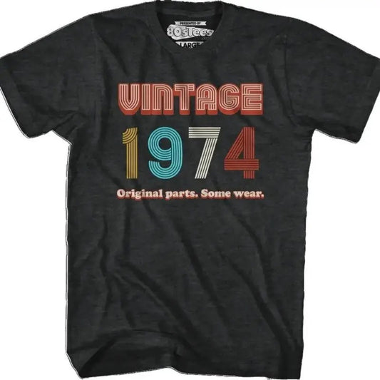Original Parts Some Wear Vintage 1974 T-Shirt, T-shirt for men or women, Men's Tshirt Shortsleeve Cotton