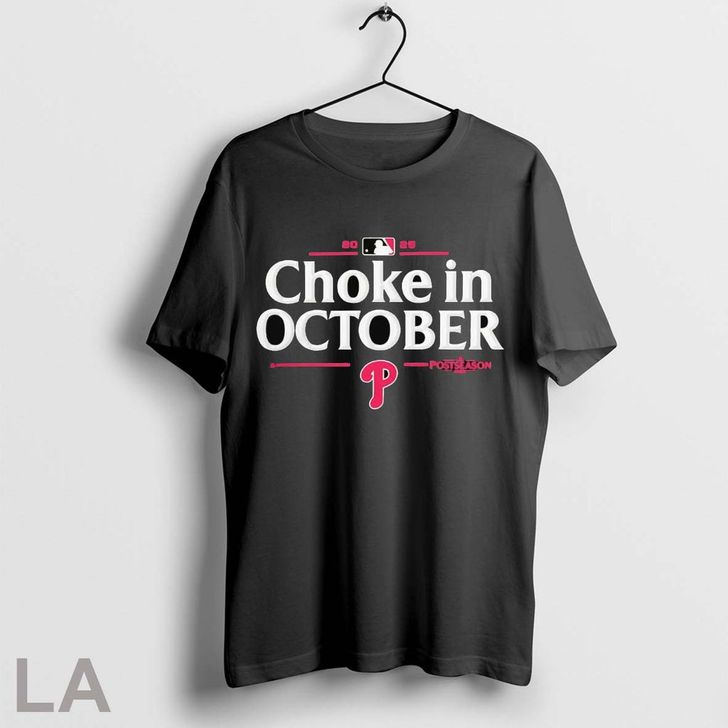 Original Philadelphia Phillies 2025 Choke In October Mlb Postseason