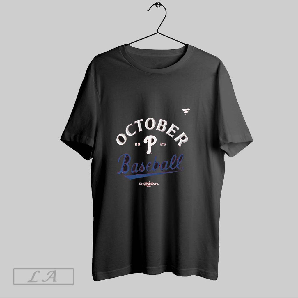 Original Philadelphia Phillies 2025 Mlb Postseason October Baseball T Shirt