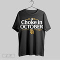 Original San Diego Padres 2025 Choke In October Mlb Postseason