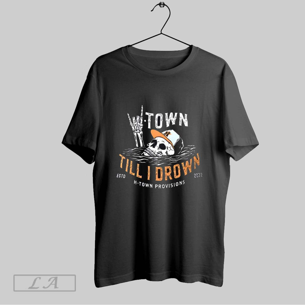 Original Skeleton Houston Astros Town Till I Drown Est 2022