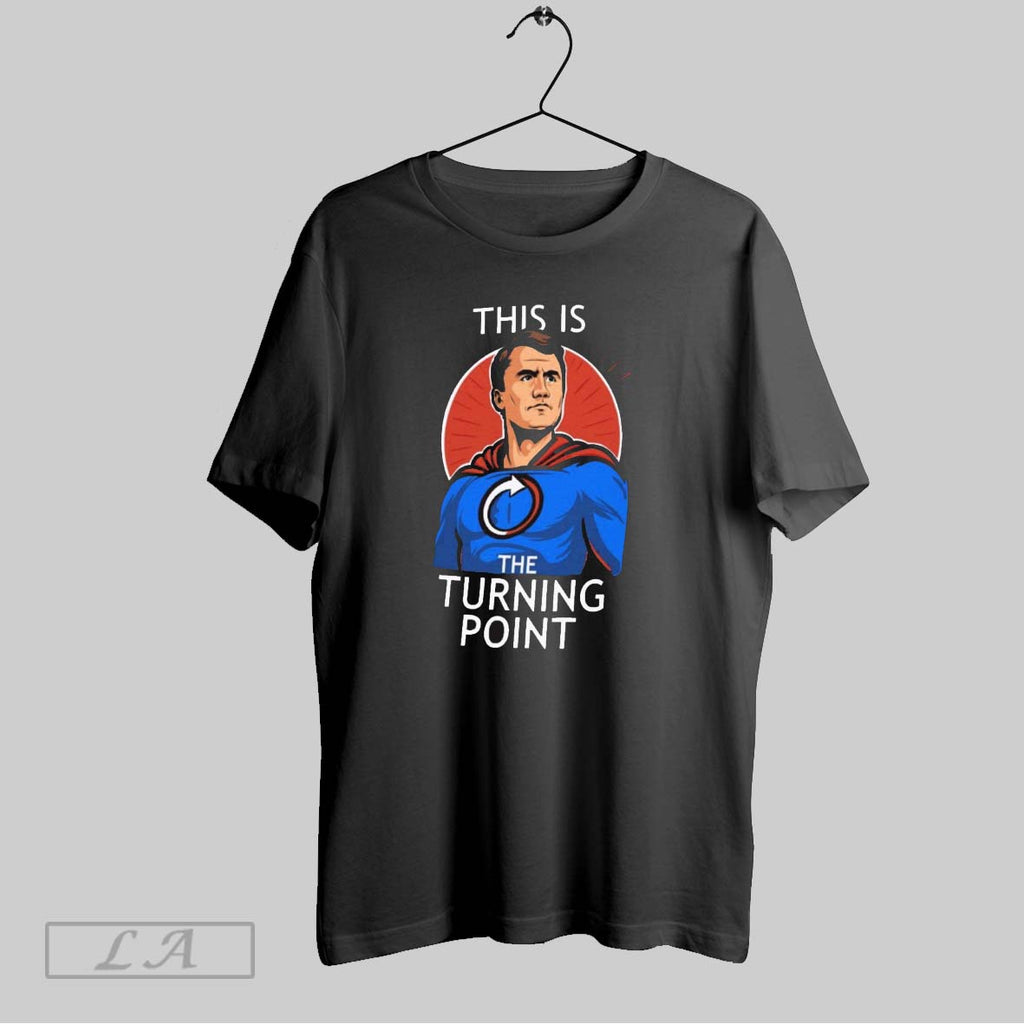 Original This Is Charlie Kirk Superhero The Turning Point
