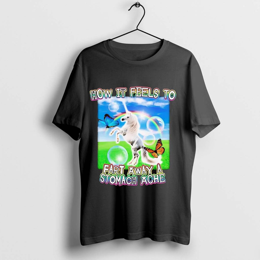 Original Unicorn How It Feels To Fart Away A Stomach Ache