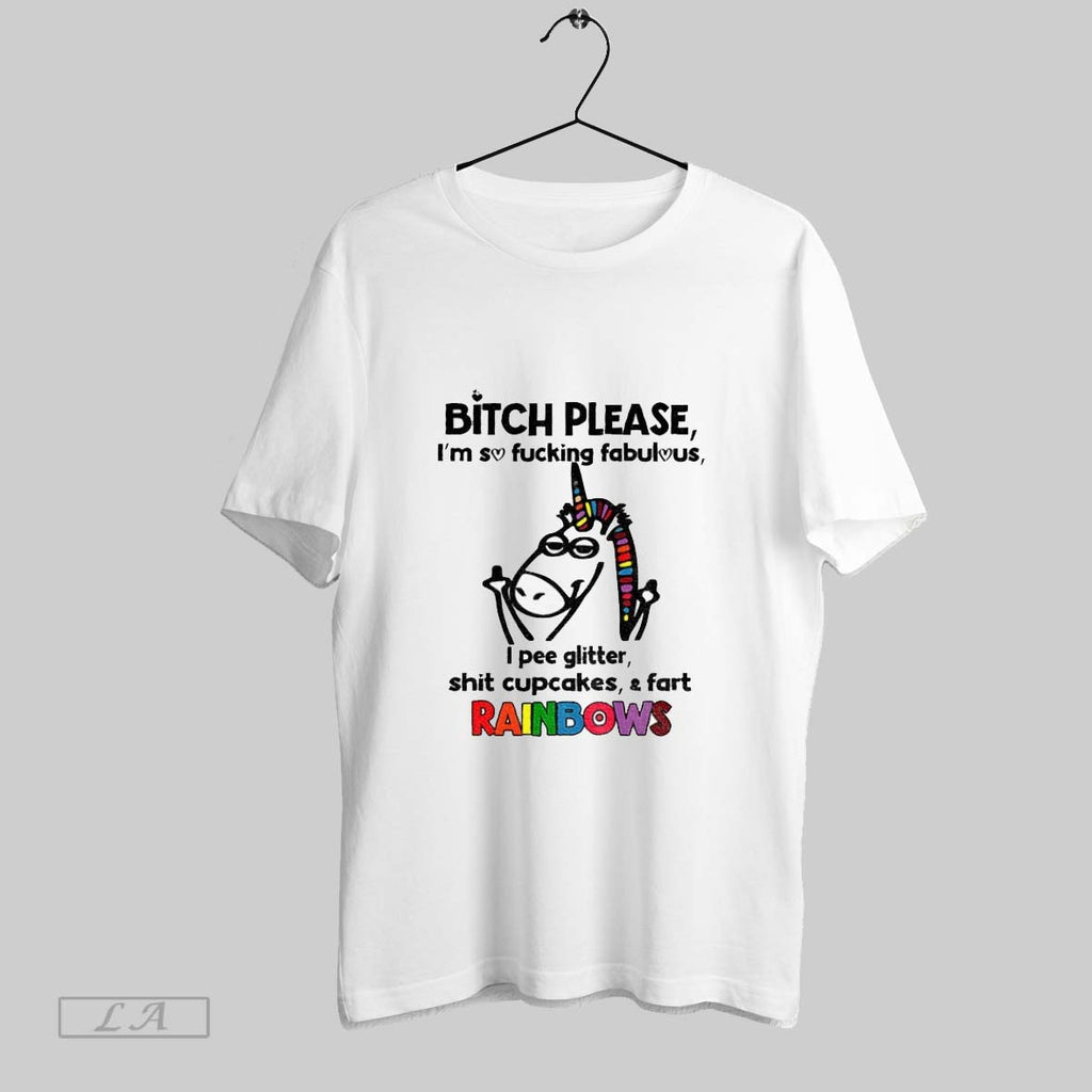 Original Unicorn Middle Finger Bitch Please Im So Fucking Fabulous I Pee Glitter Shit Cupcakes