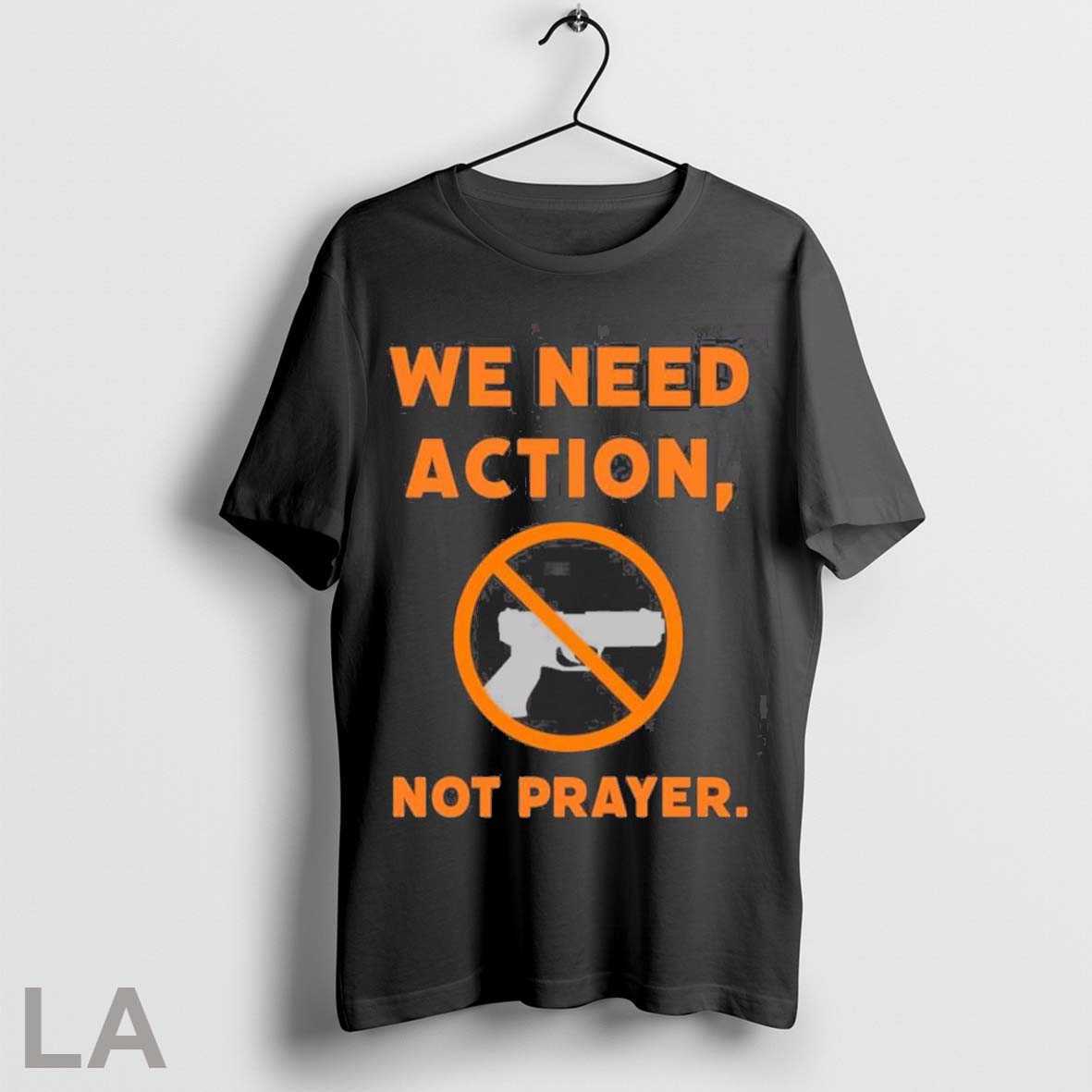 Original We Need Action Not Prayer 2025
