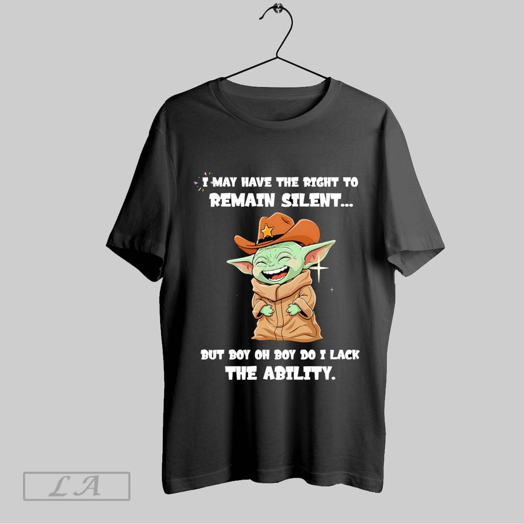 Original Yoda Laughing I May Have The Right To Remain Silent But Boy Oh Boy