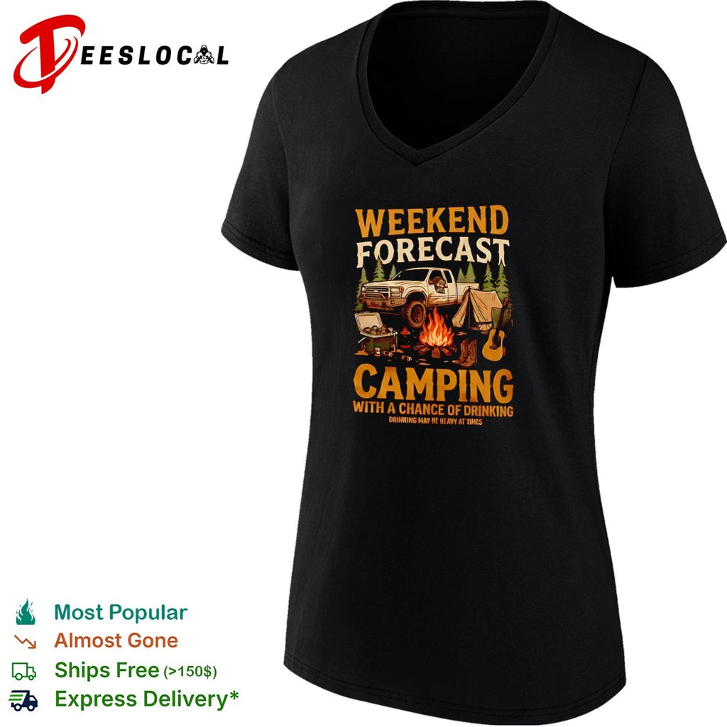 Outdoors weekend forecast camping with a chance of drinking tent truck shirt