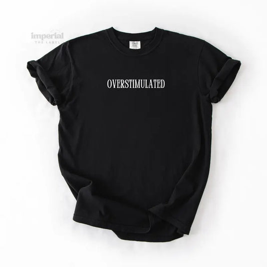 Overstimulated Comfort Colors T-Shirt, Oversized Vintage-Washed Tee, Soft Garment-Dyed Cotton, Aesthetic Streetwear, Casual Everyday Outfit