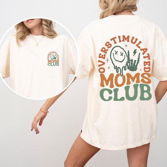 Overstimulated Mom's Club, Trend, Mama, Mother, Funny Mom, Comfort Colors T-Shirt, Women's Comfort Colors Tee