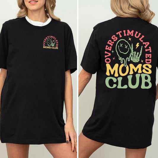 Overstimulated Moms Club CShirt, Mama T-Shirt, Comfort Coors Mom Shirt, Funny Mama Shirt, Mother Day Gift